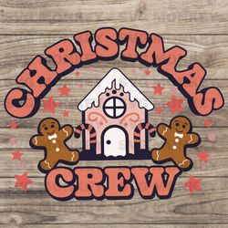 christmas crew sublimation gingerbread house png shirt design christmas svg holiday svg cookies svg ging svg eps dxf png