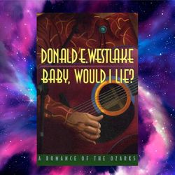 baby, would i lie by donald edwin westlake (author)