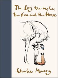the boy, the mole, the fox and the horse hardcover