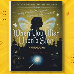 when you wish upon a star: a twisted tale by elizabeth lim