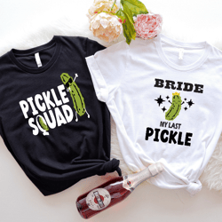 pickle bride shirt, pickle squad t-shirt, pickle themed bachelorette party tee, bride bridesmaids matching outfit  iu-54