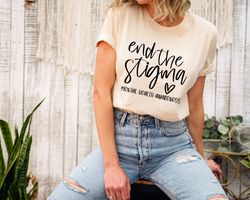 end the stigma shirt, mental health awareness week shirt, inspirational shirt, mental health matters tee, gift for you