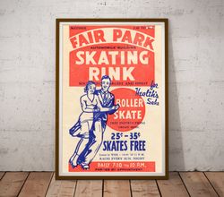 vintage roller-skating poster! (up to 24 x 36) - c 1940 - fair park - skates - couple - rink - flyer - sticker