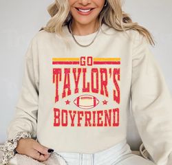 go taylor's boyfriend shirt, travis and taylor, go taylors boyfriend sweatshirt, taylors version t-shirt, kc football
