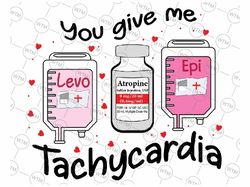 you give me tachycardia png, icu nurse life valentines day svg, nurse valentine png, valentines day png, nurse png, digi