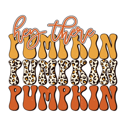 hey there pumpkin png, retro fall, halloween, thanksgiving, leopard, retro png, fall sublimation design downloa