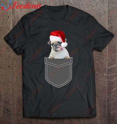 cute pocket christmas pug wearing santa hat t-shirt, christmas family sweatshirts  wear love, share beauty