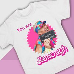 you are kenough ryan gosling ken barbie 2023 shirt