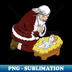 merry christmas kneeling santa claus with baby jesus xmas - png transparent sublimation file - unleash your creativity