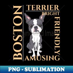 boston terrier dog traits gift - premium sublimation digital download - create with confidence