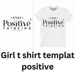 girl t shirt template positive typography decor t-shirt svg design, cap svg design , svg sticker