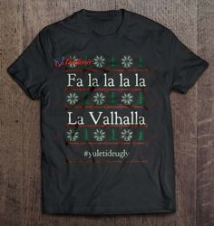 fa la la la la la valhalla yuletideugly shirt, funny family christmas tee shirts  wear love, share beauty