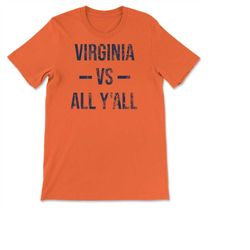 virginia vs all y'all vintage weathered southerner sports fan gift t-shirt, sweatshirt & hoodie