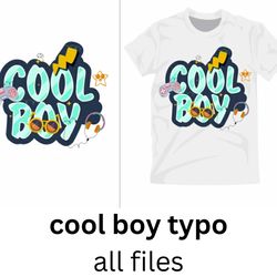 cool boy typo t shirt template flat texts objects symbols  t-shirt svg design, cap svg design , svg sticker