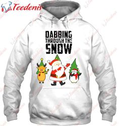 dabbing through the snow santa christmas shirt, funny christmas shirts family  wear love, share beauty