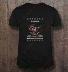 dabbing through the snow t-shirt, funny christmas shirts for adults  wear love, share beauty