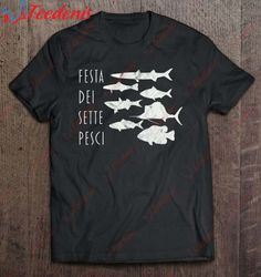 feast of fishes italy christmas eve seven 7 fish t-shirt, kids christmas family sweatshirts  wear love, share beauty