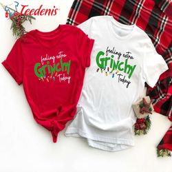 feeling extra grinchy today christmas colorful xmas lights shirt, sentimental christmas gifts for mom  wear love, share