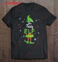 feisty elf family matching christmas pajamas pjs xmas men t-shirt, cotton christmas shirts mens sale  wear love, share b
