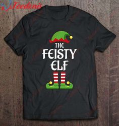 feisty elf family matching group christmas shirt, christmas t-shirts ladies  wear love, share beauty