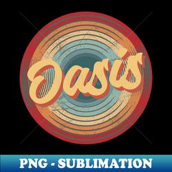 oasis vintage circle - PNG Transparent Digital Download File for Sublimation - Vibrant and Eye-Catching Typography