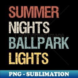 summer nights  ballpark lights  funny baseball mom gift  baseball  player  baseball season  mothers day vintage design - creative sublimation png download - stunning sublimation graphics