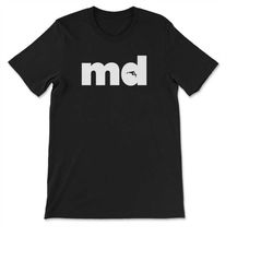 maryland md two letter state abbreviation unique resident t-shirt, sweatshirt & hoodie