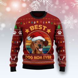 dachshund best dog mom ever sweater, ugly christmas sweater for dog lovers