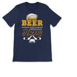 beer and buffalo hockey beer drinking hockey fan gameday rink t-shirt, sweatshirt & hoodie