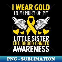 childhood cancer sister family childhood cancer awareness - instant png sublimation download - unleash your creativity