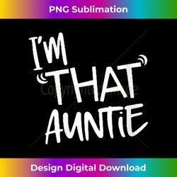 Womens I'm That Auntie V-Neck - Eco-Friendly Sublimation PNG Download - Tailor-Made for Sublimation Craftsmanship