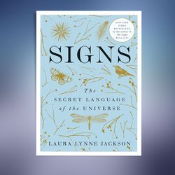 signs: the secret language of the universe