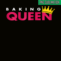 baking queens png, adorable quotes png, birthday queens png