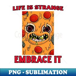 life is strange embrace it - trendy sublimation digital download - fashionable and fearless