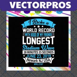 i broke a world record with 8000 of my friends, world records, world record, record, new world record, longest stadium w