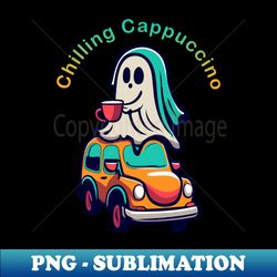 chilling cappuccino - artistic sublimation digital file - fashionable and fearless