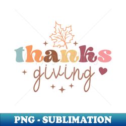 thanksgiving - elegant sublimation png download - stunning sublimation graphics