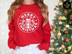 starbucks christmas sweatshirt, christmas coffee sweatshirt, womens christmas shirt, merry christmas sweatshirt, christm