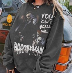you can't kill me boogey man shirt, horror movie, michael myers, halloween 1978 shirt, 13th of july, halloween kills,cal