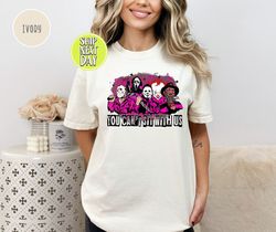 you can't sit with us horror movie halloween shirt, halloween gift, sanderson sisters tees, killers shirt, funny witch h