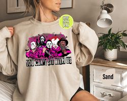 you can't sit with us sweatshirt, horror movie halloween shirt, halloween horror movie hoodie, scary movie halloween cre
