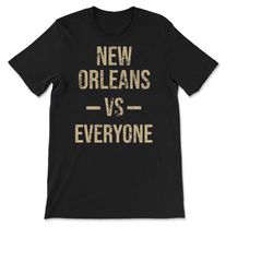 new orleans vs everyone vintage weathered city & state pride louisiana football t-shirt, sweatshirt  hoodie