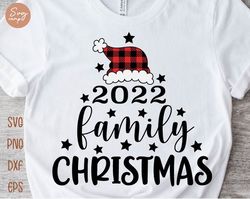 christmas 2022 family shirt svg, christmas 2022 svg, santa hat buffalo plaid svg, family christmas svg, christmas matchi