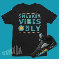 sneaker vibes only shirt to match air jordan 5 aqua - retro 5s tee - aqua 5s tshirt - sneaker party tee - 90s style tee