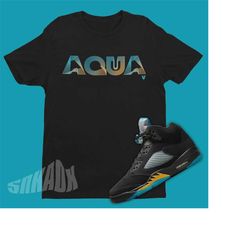 aqua 5 shirt to match air jordan 5 aqua - retro 5s tee - aqua 5s tshirt - aj5 aqua 5s sneakers - sneaker party tee - jor