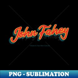 john fahey - creative sublimation png download - revolutionize your designs