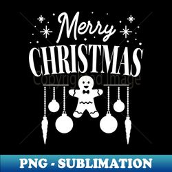 merry christmas with christmas decorations and a gingerbread man - special edition sublimation png file - spice up your sublimation projects