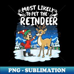 santa hat most likely to pet the reindeer christmas ornament - stylish sublimation digital download - enhance your apparel with stunning detail