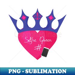 selfie queen heart and crown - vintage sublimation png download - perfect for sublimation mastery