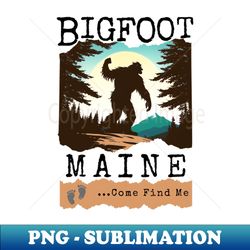 bigfoot maine - creative sublimation png download - create with confidence